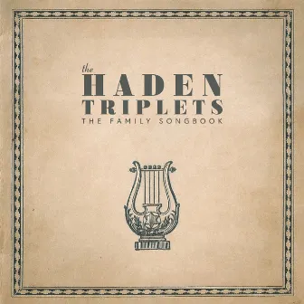 Wayfaring Stranger by The Haden Triplets