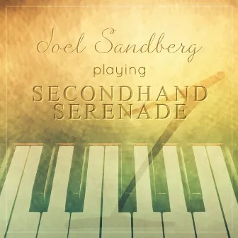 Playing Secondhand Serenade, Vol. 1 by Joel Sandberg