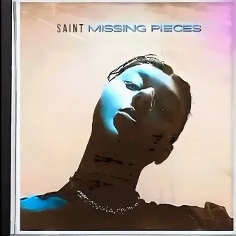 Missing Pieces (Remastered) by Saint