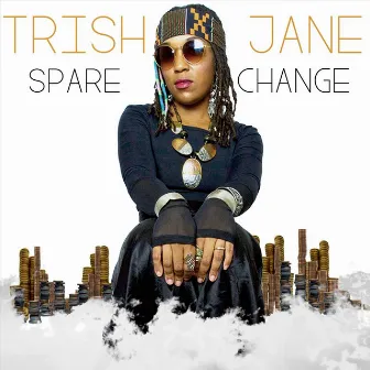 Spare Change by Trish Jane