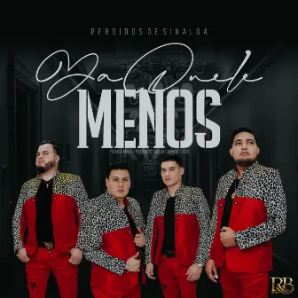 Ya Duele Menos by Perdidos De Sinaloa