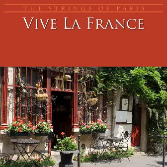 Vive La France by The Strings Of Paris