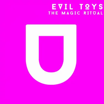 The Magic Ritual by Evil Toys