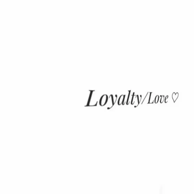 Loyalty Over Love