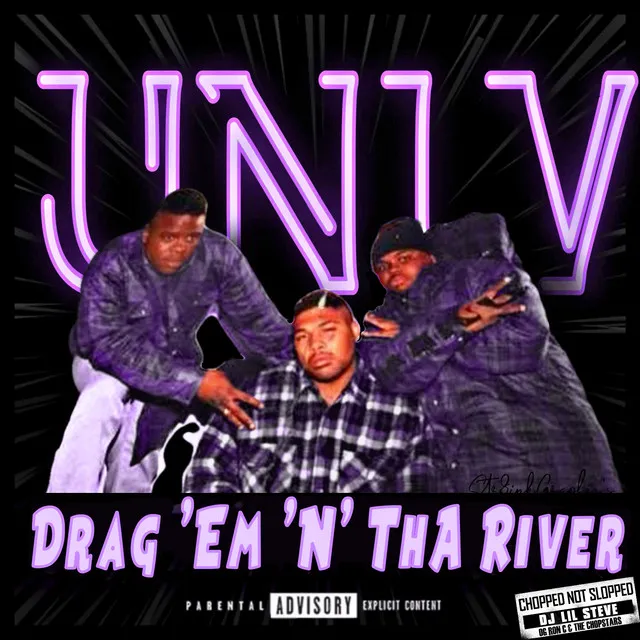 Drag 'Em N Tha River (Chopped Not Slopped)