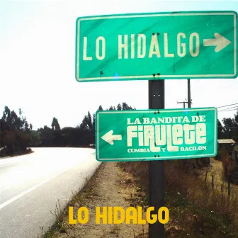 Lo Hidalgo by La Bandita de Firulete