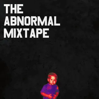 The Abnormal Mixtape by Nate Willard