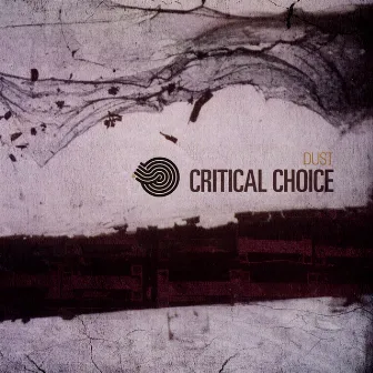 Dust by Critical Choice