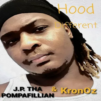 Hood Different by J.P. Tha Pompafillian