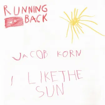 I Like The Sun by Jacob Korn