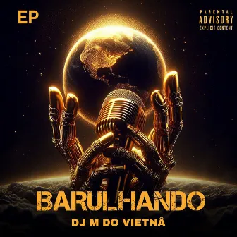 Barulhando by DJ M do Vietna