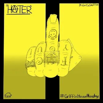 Hater by B-Guy Griffin