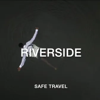 Riverside by Safe Travel