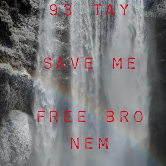 Save me by 93 Tay