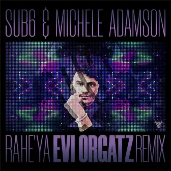 Ra He' Ya (Evi Orgatz Remix) by Evi Orgatz