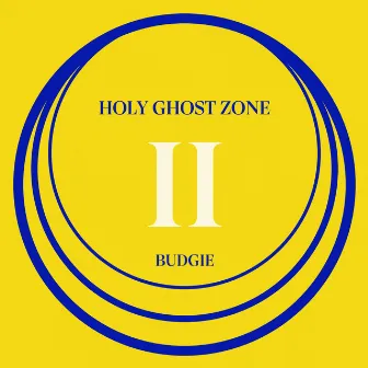 Holy Ghost Zone II by Budgie