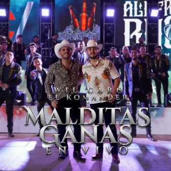 Malditas Ganas (En Vivo) by Wil Caro