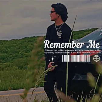 Remember Me by Song Byrd