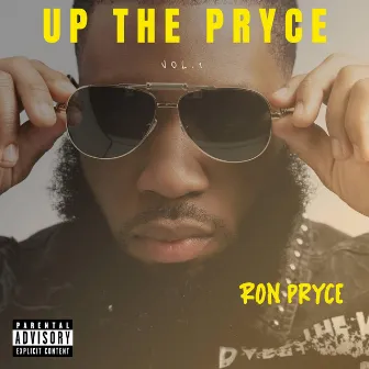 Up The Pryce, Vol. 1 by Ron Pryce