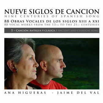 Nueve Siglos de Canción Española (Nine Centuries of Spanish Art Song) by Ana Higueras