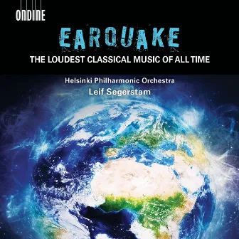 Earquake: The Loudest Classical Music of All Time by Helsinki Philharmonic Orchestra