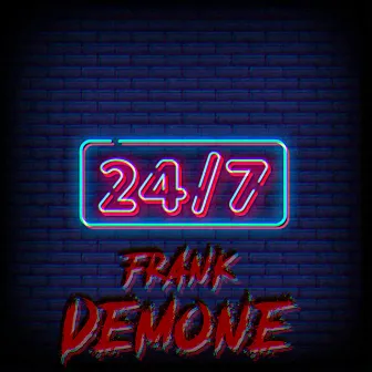 24/7 by Frank Demone