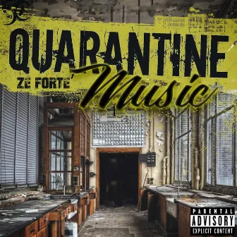 Quarantine Music by Ze Forte'