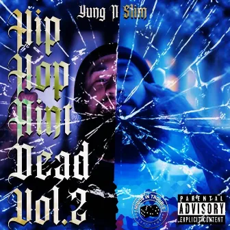 Hip Hop Aint Dead, Vol. 2 by Yung N Slim