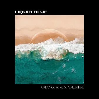 Liquid Blue by Rose Valentine