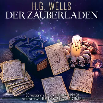 Der Zauberladen / H.G. Wells by Thomas Tippner