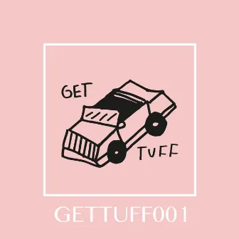 Get Tuff 001 by Flat