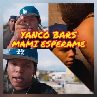 Mami Esperame by Yanco Bars