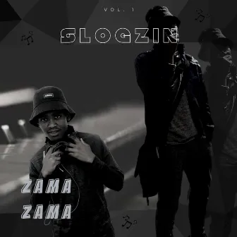 Zama Zama by Slogzin