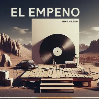 El Empeno by Mike Hilbun