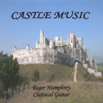 Castle Music by Roger Humphrey