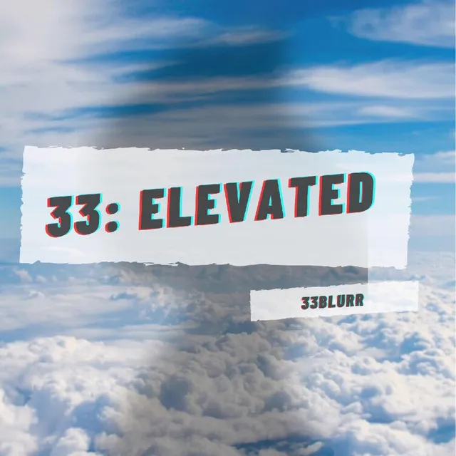 33 : Elevated EP