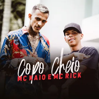 Copo Cheio by Mc Kaio