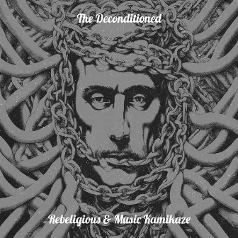 The Deconditioned by Rebeligious