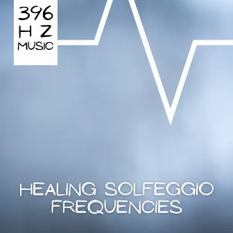 Healing Solfeggio Frequencies by 396 Hz Music