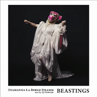 Beastings by Diamanda La Berge Dramm