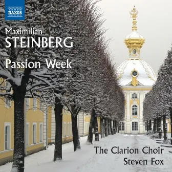 Steinberg: Passion Week, Op. 13 by Steven Fox