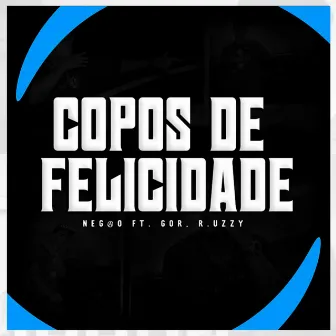 Copos de Felicidade by 