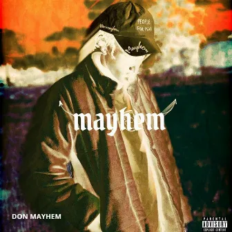 Mayhem by Don Mayhem