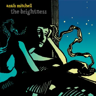 The Brightness by Anaïs Mitchell