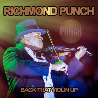 Back That Violin Up by Richmond Punch