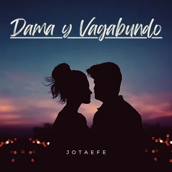 Dama y Vagabundo by Jotaefe