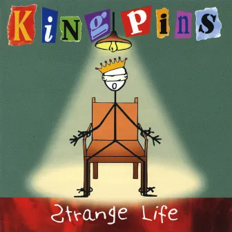 Strange Life by Kingpins