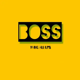 Boss (Freestyle) by Yvng Alii LFS