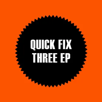 Three EP by Quickfix