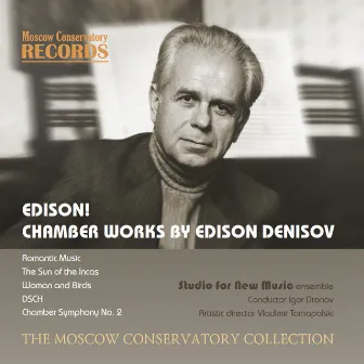 EDISON! CHAMBER WORKS BY EDISON DENISOV by Edison Denisov